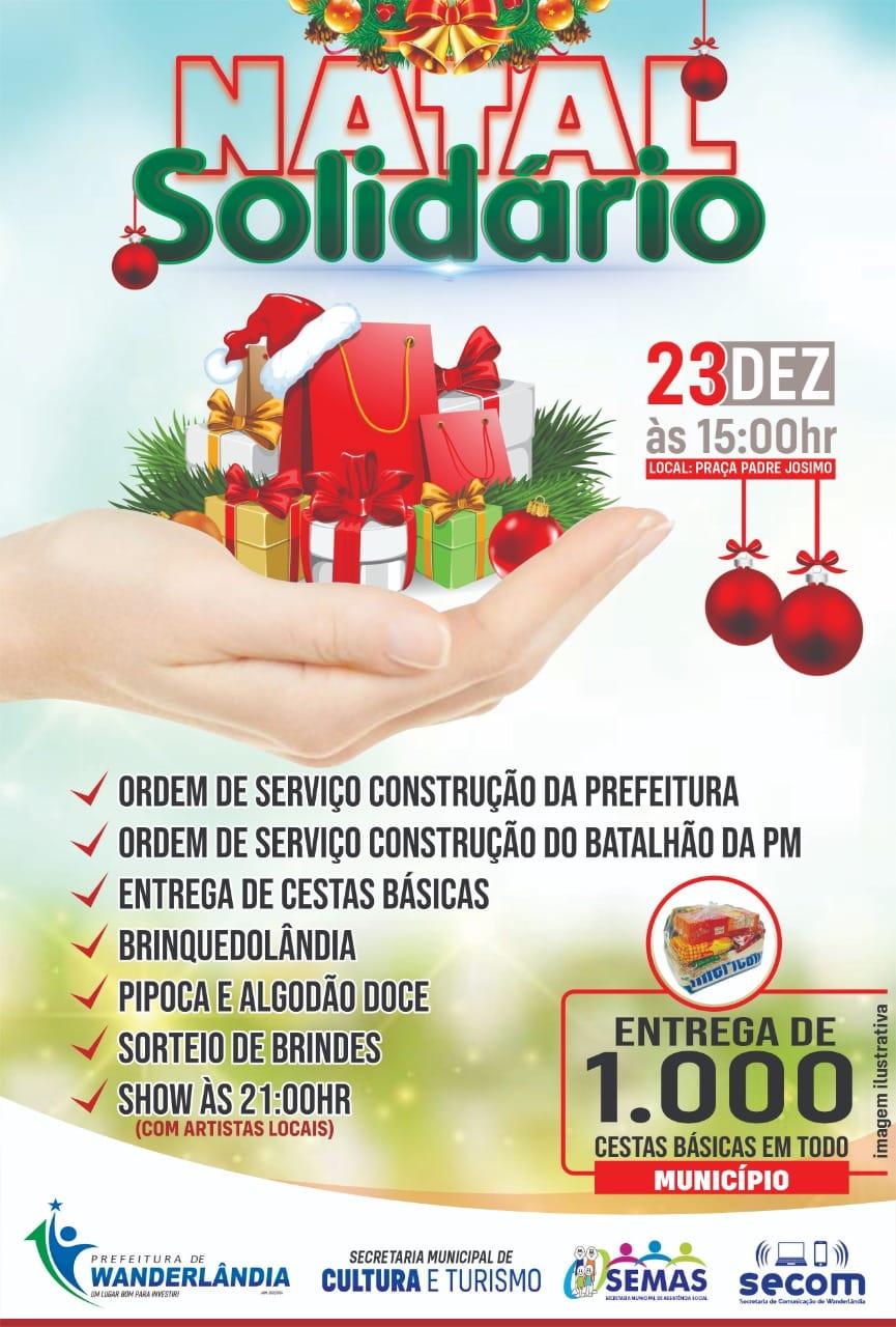 Wanderlândia Natal Solidário 
Quinta-feira 23 de Dezembro às 15:00hr na Praça Padre Josimo